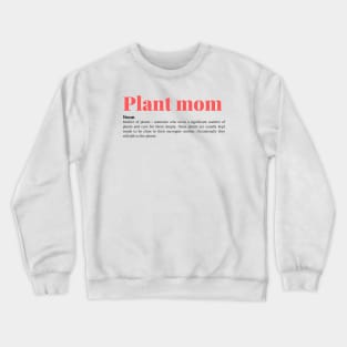 Plant mom dictionary pink Crewneck Sweatshirt